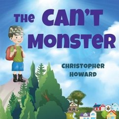 The Can't Monster - Howard, Christopher