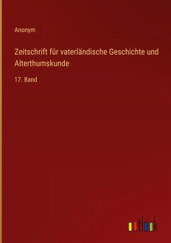 Zeitschrift für vaterländische Geschichte und Alterthumskunde