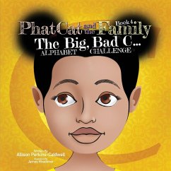 Phat Cat and the Family - The Big, Bad C... Alphabet Challenge - Perkins-Caldwell, Allison