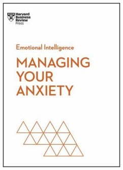 Managing Your Anxiety (HBR Emotional Intelligence Series) - Review, Harvard Business;Boyes, Alice;Brewer, Judson