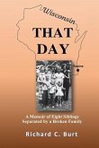 That Day: A Memoir of Eight Siblings Separated by a Broken Family