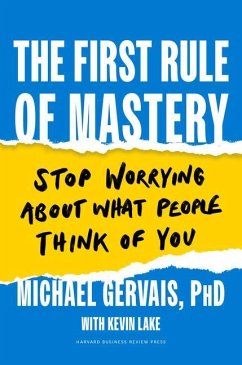 The First Rule of Mastery - Gervais, PhD Michael