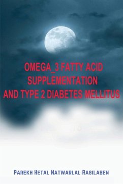 Omega_3 Fatty Acid Supplementation and Type 2 Diabetes Mellitus - Rasilaben, Parekh Hetal Natwarlal