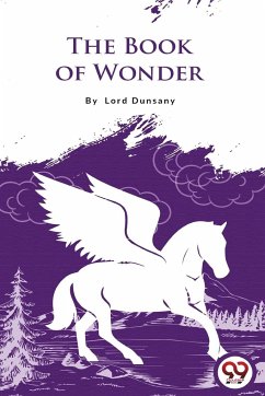 The Book of Wonder - Dunsany, Lord