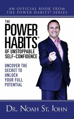 The Power Habits(r) of Unstoppable Self-Confidence - St. John, Noah