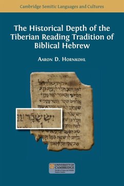 Cover The Historical Depth of the Tiberian Reading Tradition of Biblical Hebrew