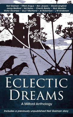 Eclectic Dreams: The Milford Anthology - Gaiman, Neil