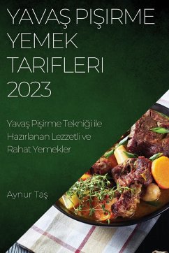 Yava¿ Pi¿irme Yemek Tarifleri 2023 - Ta¿, Aynur