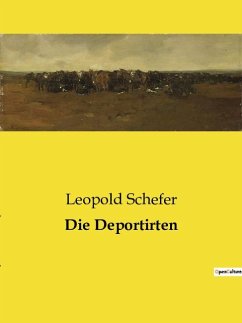 Die Deportirten - Schefer, Leopold