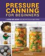 Pressure Canning for Beginners - Bild 1
