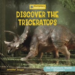 Discover the Triceratops - Zeiger, Jennifer