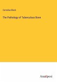 The Pathology of Tuberculous Bone