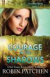 Courage in the Shadows - Bild 1