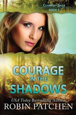 Courage in the Shadows - Patchen, Robin