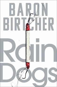 Rain Dogs - Birtcher, Baron