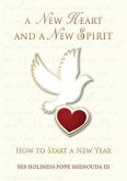 A New Heart and a New Spirit: How to Start a New Year