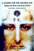 A Gospel for the Golden Age: Sathya Sai Baba and Jesus Christ