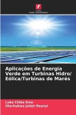 Aplicações de Energia Verde em Turbinas Hidro/ Eólica/Turbinas de Marés