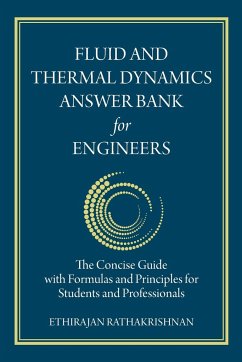 Fluid and Thermal Dynamics Answer Bank for Engineers - Rathakrishnan, Ethirajan