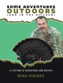 Some Adventures Outdoors (And in the Kitchen) (eBook, ePUB)