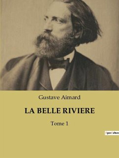 LA BELLE RIVIERE - Aimard, Gustave