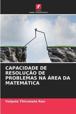 CAPACIDADE DE RESOLUÇÃO DE PROBLEMAS NA ÁREA DA MATEMÁTICA - Rao, Velpula Thirumala