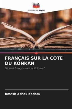 FRANÇAIS SUR LA CÔTE DU KONKAN - Kadam, Umesh Ashok