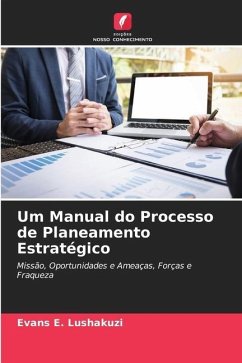 Um Manual do Processo de Planeamento Estratégico - Lushakuzi, Evans E.