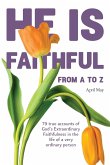 He is Faithful from A to Z