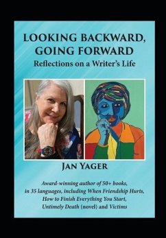 Looking Backward, Going Forward - Yager, Jan