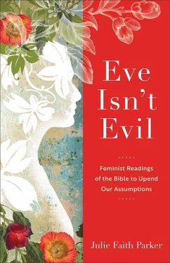 Eve Isn't Evil - Parker, Julie Faith