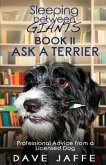 Sleeping between Giants Book 2, Ask a Terrier