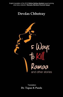 5 Ways to Kill Ramaa and Other Stories - Chhotray, Devdas