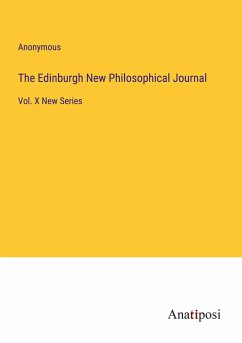 The Edinburgh New Philosophical Journal - Anonymous