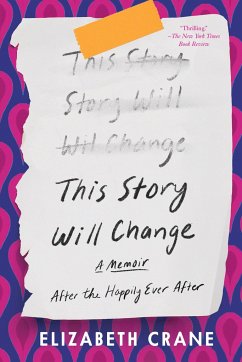 This Story Will Change: After the Happily Ever After - Crane, Elizabeth