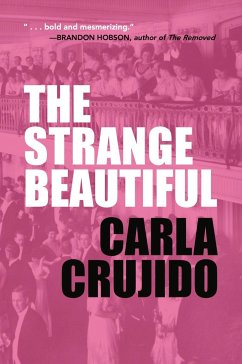 The Strange Beautiful - Crujido, Carla