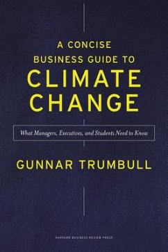 A Concise Business Guide to Climate Change - Trumbull, Gunnar