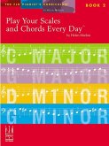 Play Your Scales & Chords Every Day, Book 2