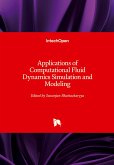 Applications of Computational Fluid Dynamics Simulation and Modeling