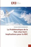 La Problématique de la Paix chez Kant : Implications pour la RDC