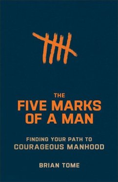 The Five Marks of a Man - Tome, Brian