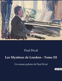 Les Mystères de Londres - Tome III - Féval, Paul