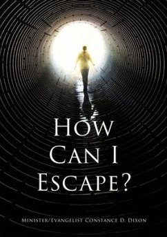 How Can I Escape? - Dixon, Minister Evangelist Constance D.