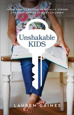 Unshakable Kids - Gaines, Lauren