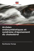 Archées endosymbiotiques et syndrome d'épuisement du cholestérol