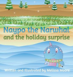 Naypo the Narwhal - Moore, Melissa