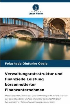 Verwaltungsratsstruktur und finanzielle Leistung börsennotierter Finanzunternehmen - Obaje, Folashade Olufunke