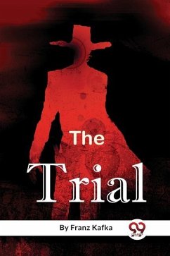 The Trial - Kafka, Franz