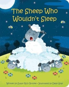 The Sheep Who Wouldn't Sleep - Brooke, Susan Rich