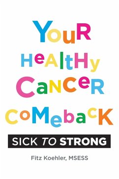 Your Healthy Cancer Comeback - Koehler, Fitz